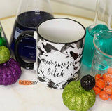 Nevermore Bitch Coffee Mug