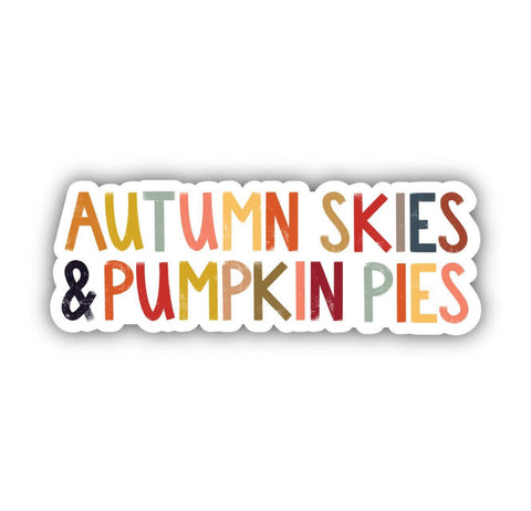 Autumn Skies & Pumpkin Pies Sticker